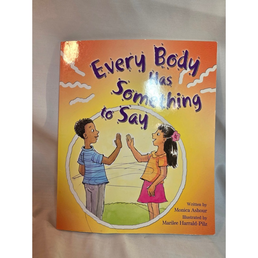 Every Body Has Something to Say Monica Ashour Childrens Book Paperback 2011